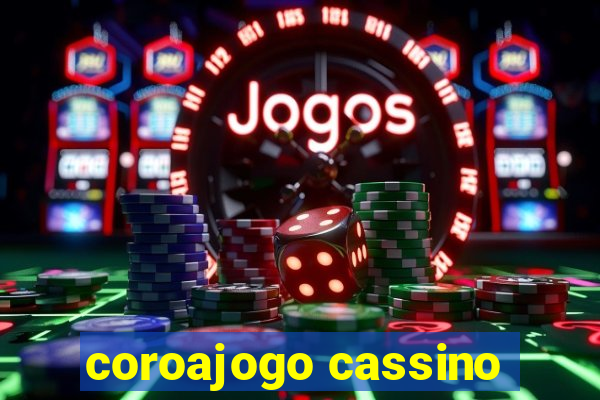 coroajogo cassino